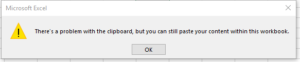 There's a problem with the clipboard, but you can still paste your content within this workbook
