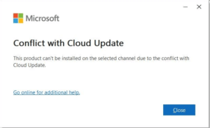 FIX: This product can't be installed on the selected channel due to the conflict with Cloud Update